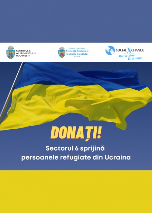Sectorul 6 sprijină  persoanele refugiate din Ucraina